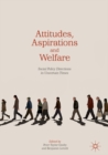 Image for Attitudes, aspirations and welfare: social policy directions in uncertain times