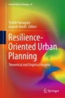 Image for Resilience-oriented Urban Planning: Theoretical and Empirical Insights : 65