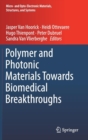 Image for Polymer and Photonic Materials Towards Biomedical Breakthroughs