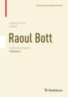 Image for Raoul Bott: Collected Papers : Volume 1-5