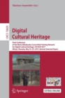 Image for Digital Cultural Heritage : Final Conference of the Marie Sklodowska-Curie Initial Training Network for Digital Cultural Heritage, ITN-DCH 2017, Olimje, Slovenia, May 23–25, 2017, Revised Selected Pap