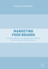 Image for Marketing food brands: private label versus manufacturer brands in the consumer goods industry
