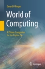 Image for World of Computing: A Primer Companion for the Digital Age
