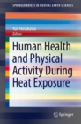Image for Human health and physical activity during heat exposure