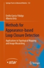 Image for Methods for appearance-based loop closure detection: applications to topological mapping and image mosaicking