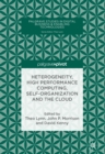 Image for Heterogeneity, high performance computing, self-organization and the cloud