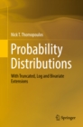 Image for Probability distributions: with truncated, log and bivariate extensions
