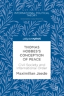 Image for Thomas Hobbes&#39;s conception of peace: civil society and international order