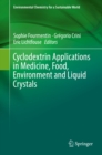 Image for Cyclodextrin Applications in Medicine, Food, Environment and Liquid Crystals