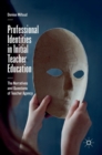 Image for Professional Identities in Initial Teacher Education