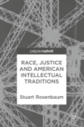 Image for Race, justice and american intellectual traditions