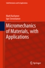 Image for Micromechanics of materials, with applications