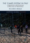 Image for The &#39;camps system&#39; in Italy  : corruption, inefficiencies and practices of resistance
