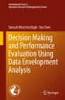 Image for Decision making and performance evaluation using data envelopment analysis