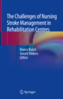 Image for Challenges of Nursing Stroke Management in Rehabilitation Centres