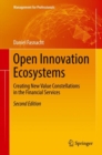 Image for Open Innovation Ecosystems : Creating New Value Constellations in the Financial Services