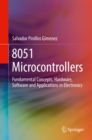 Image for 8051 microcontrollers: fundamental concepts, hardware, software and applications in electronics