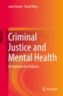 Image for Criminal justice and mental health: an overview for students