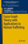 Image for Fuzzy graph theory with applications to human trafficking : volume 365