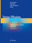 Image for Serous effusions: etiology, diagnosis, prognosis and therapy