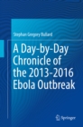 Image for Day-by-Day Chronicle of the 2013-2016 Ebola Outbreak