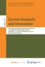 Image for Service Research and Innovation : 5th and 6th Australasian Symposium, ASSRI 2015 and ASSRI 2017, Sydney, NSW, Australia, November 2-3, 2015, and October 19-20, 2017, Revised Selected Papers