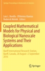 Image for Coupled Mathematical Models for Physical and Biological Nanoscale Systems and Their Applications : Banff International Research Station, Banff, Canada, 28 August - 2 September 2016