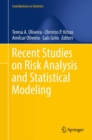 Image for Recent Studies on Risk Analysis and Statistical Modeling