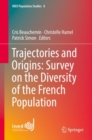 Image for Trajectories and Origins: Survey On the Diversity of the French Population