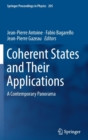 Image for Coherent States  and Their Applications : A Contemporary Panorama