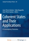 Image for Coherent States and Their Applications