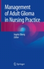 Image for Management of Adult Glioma in Nursing Practice