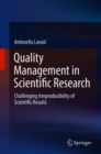 Image for Quality Management in Scientific Research : Challenging Irreproducibility of Scientific Results