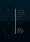 Image for Women and the criminal justice system  : failing victims and offenders?