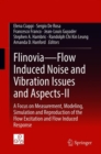 Image for Flinovia—Flow Induced Noise and Vibration Issues and Aspects-II : A Focus on Measurement, Modeling, Simulation and Reproduction of the Flow Excitation and Flow Induced Response