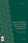 Image for Iran&#39;s foreign policy after the nuclear agreement  : politics of normalizers and traditionalists