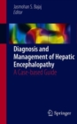 Image for Diagnosis and Management of Hepatic Encephalopathy : A Case-based Guide