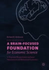 Image for A Brain-Focused Foundation for Economic Science