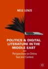 Image for Politics and Digital Literature in the Middle East