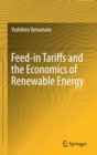 Image for Feed-in Tariffs and the Economics of Renewable Energy
