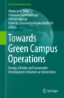 Image for Towards Green Campus Operations: Energy, Climate and Sustainable Development Initiatives at Universities