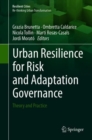 Image for Urban Resilience for Risk and Adaptation Governance : Theory and Practice