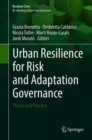 Image for Urban Resilience for Risk and Adaptation Governance: Theory and Practice