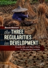 Image for The three regularities in development  : growth, jobs and macro policy in developing countries