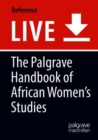 Image for The Palgrave Handbook of African Women&#39;s Studies