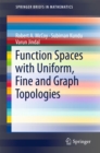 Image for Function Spaces with Uniform, Fine and Graph Topologies