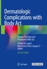 Image for Dermatologic complications with body art: tattoos, piercings and permanent make-up