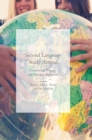 Image for Second language study abroad  : programming, pedagogy, and participant engagement