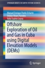 Image for Offshore Exploration of Oil and Gas in Cuba using Digital Elevation Models (DEMs)