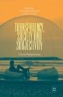 Image for Transparency, society and subjectivity  : critical perspectives